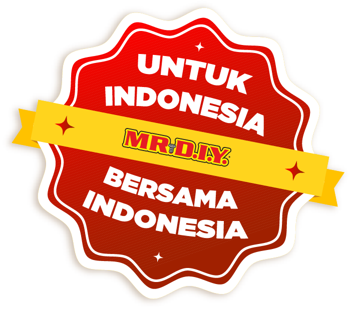 Untuk Indonesia, Bersama Indonesia — MR.D.I.Y.